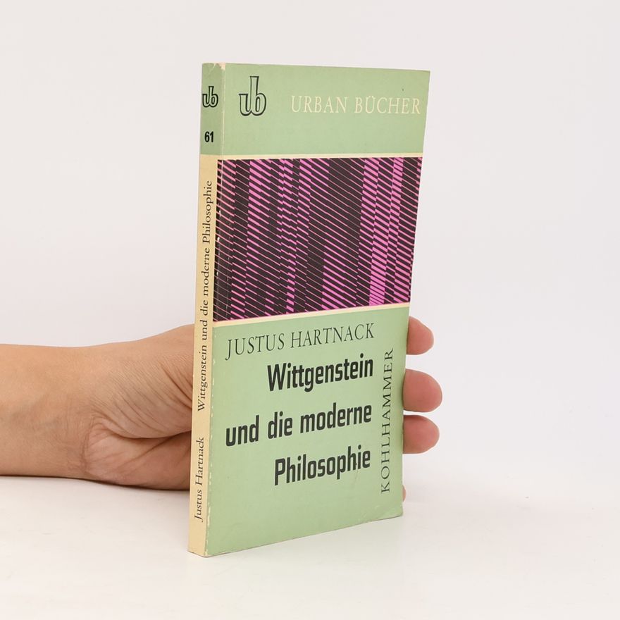 Justus Hartnack Wittgenstein und die moderne Philosophie