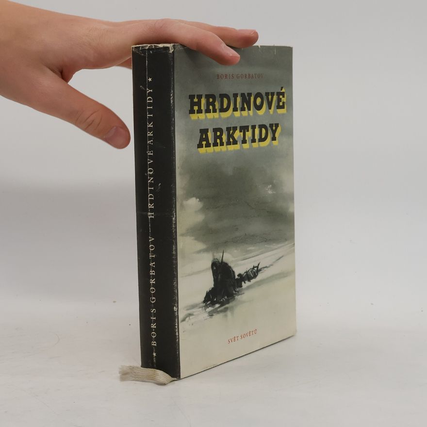 Boris Gorbatov Hrdinové Arktidy