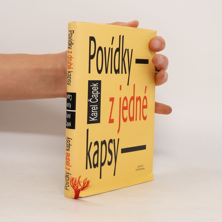 Karel Čapek Povídky z jedné kapsy. Povídky z druhé kapsy