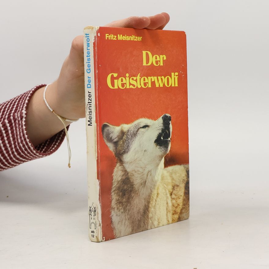 Fritz Meisnitzer Der Geisterwolf