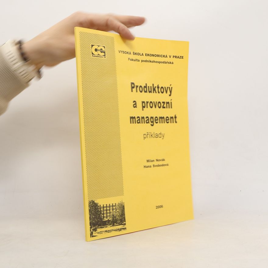 Hana Svobodová Produktový a provozní management : příklady