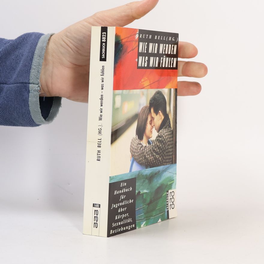 Ruth Bell Wie wir werden, was wir fühlen