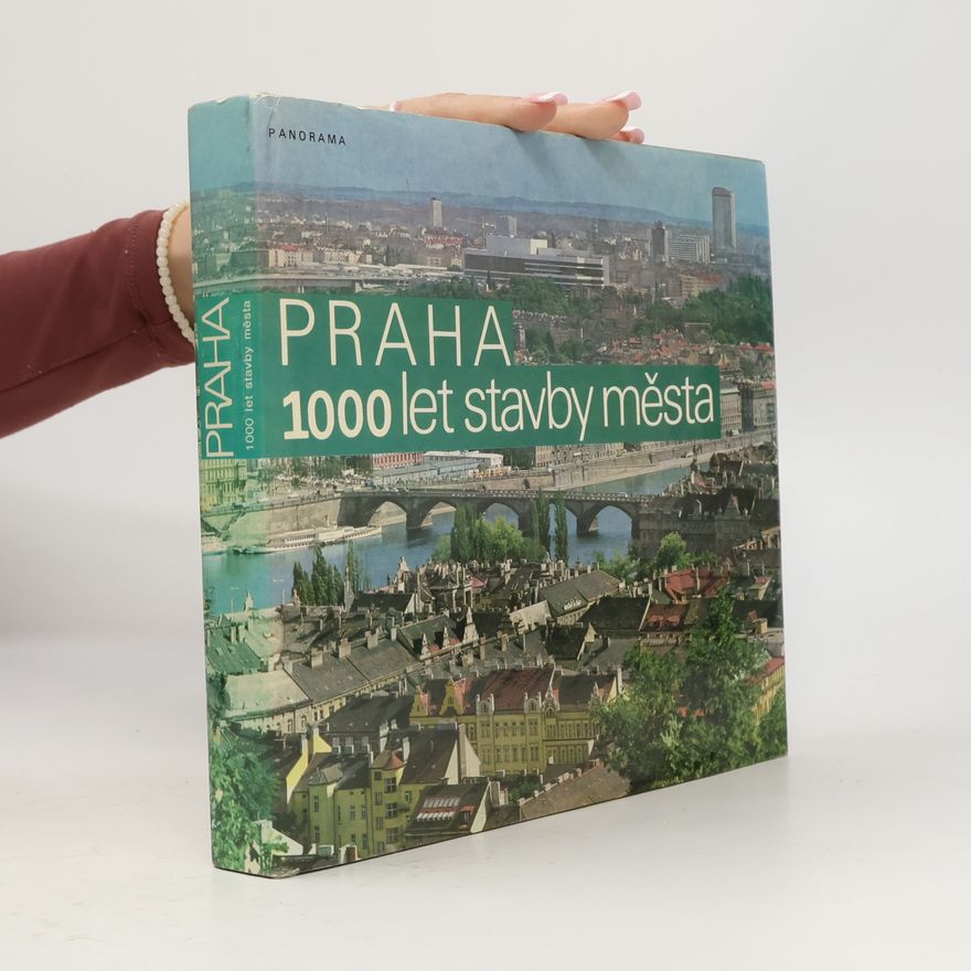 Blahomír Borovička Praha. 1000 let stavby města