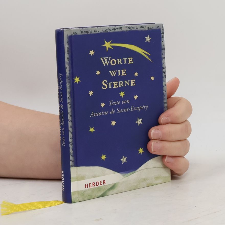 Antoine de Saint-Exupéry Worte wie Sterne