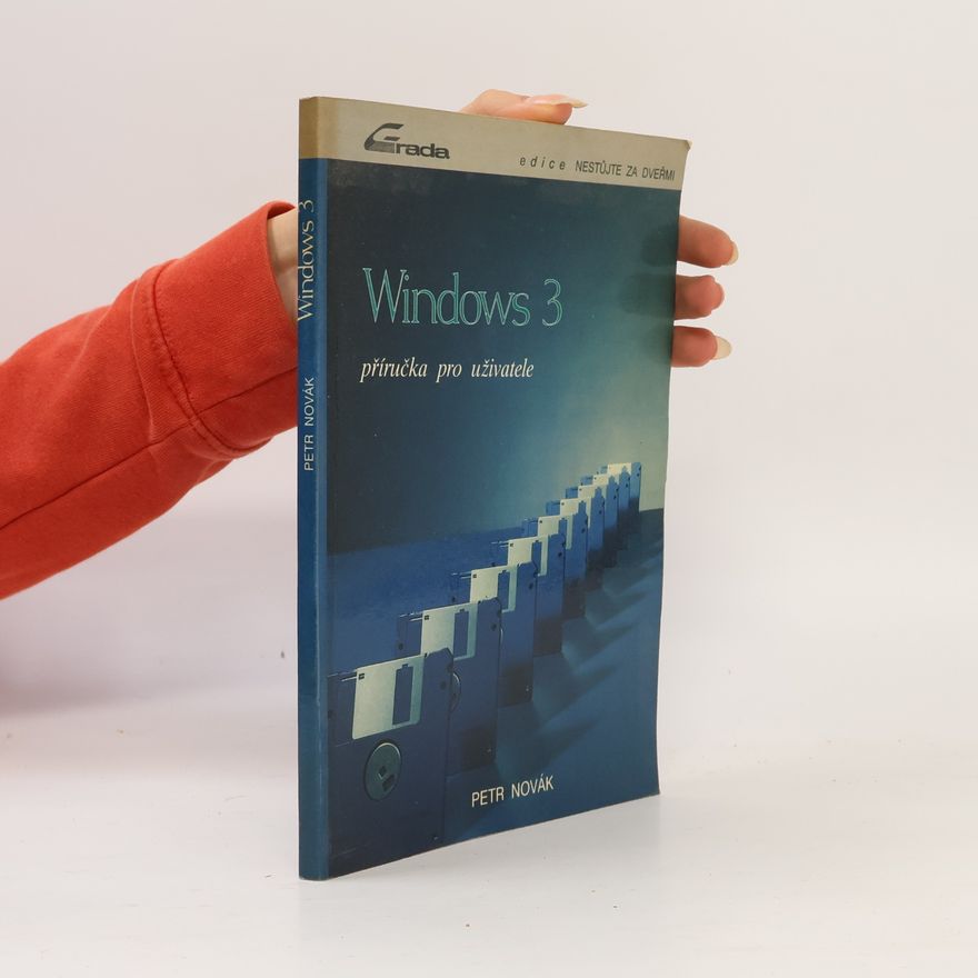 Petr Novák Windows 3 : příručka pro uživatele