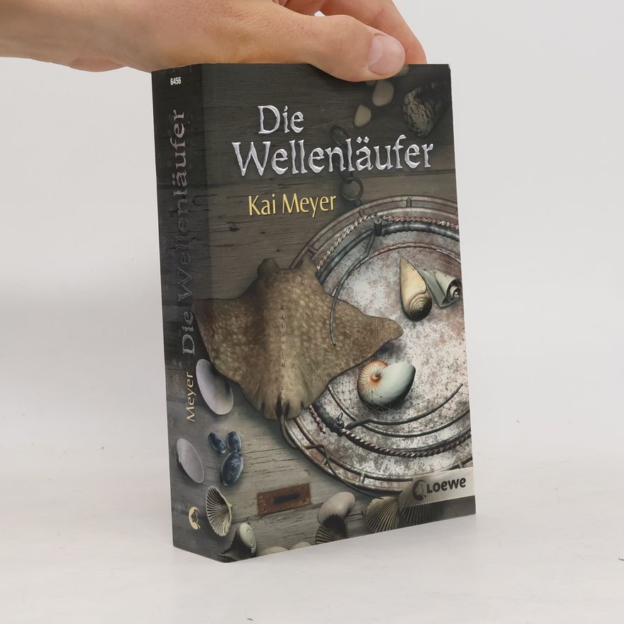 Kai Meyer Die Wellenläufer
