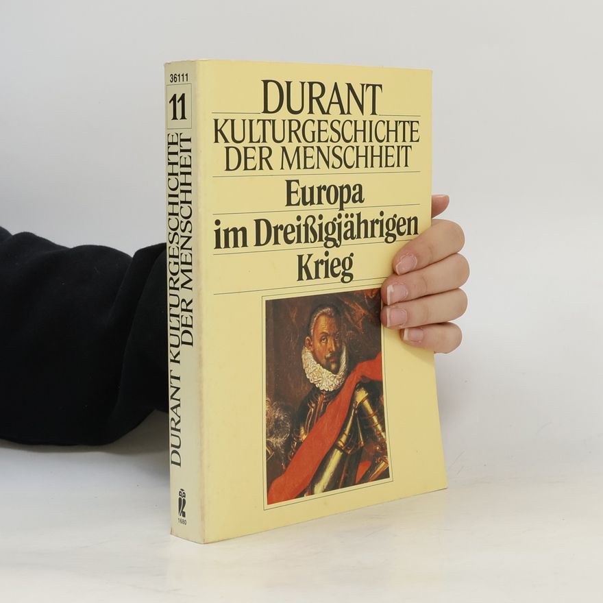 Ariel Durant Europa im Dreißigjährigen Krieg