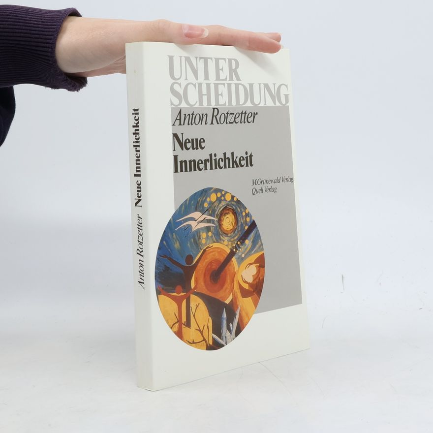 Anton Rotzetter Neue Innerlichkeit
