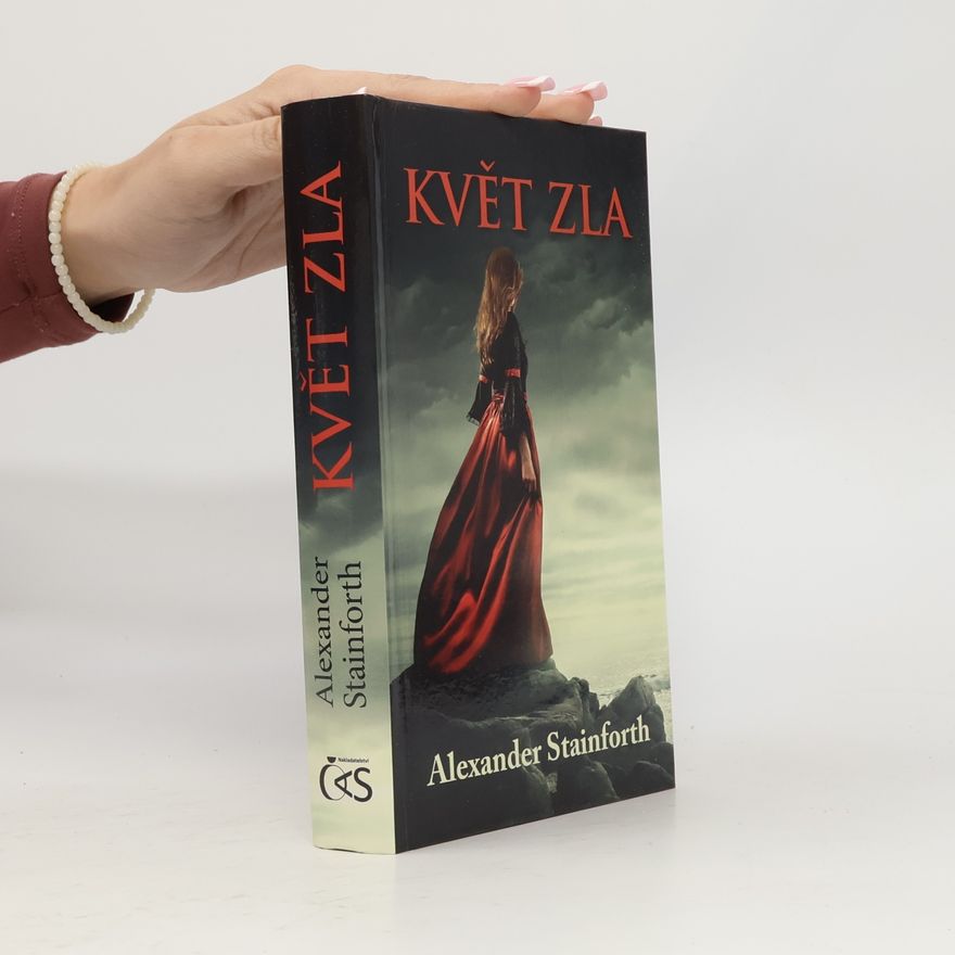 Alexander Stainforth Květ zla