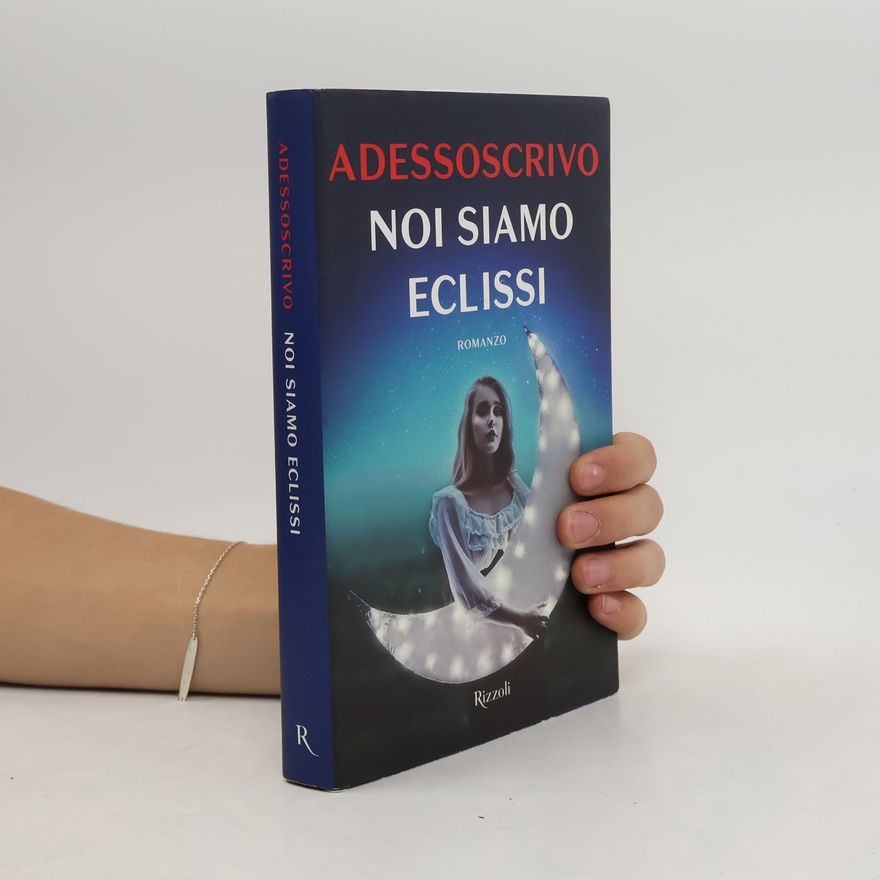 Adessoscrivo Noi siamo eclissi