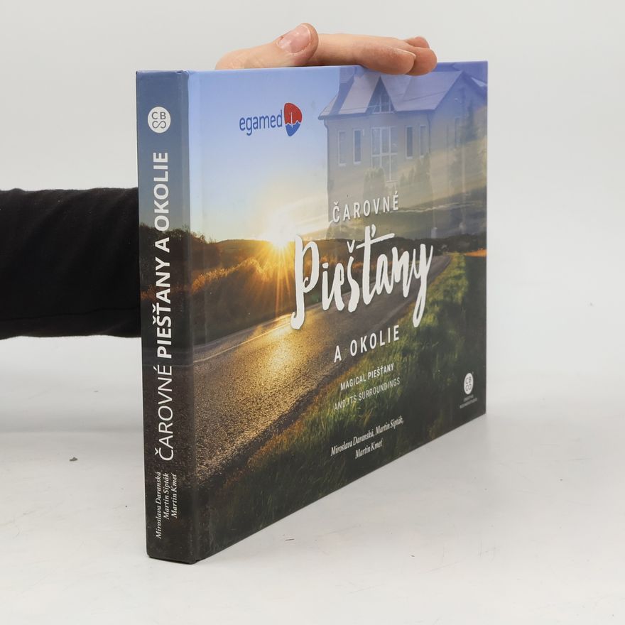 Martin Sipták Čarovné Piešťany a okolie