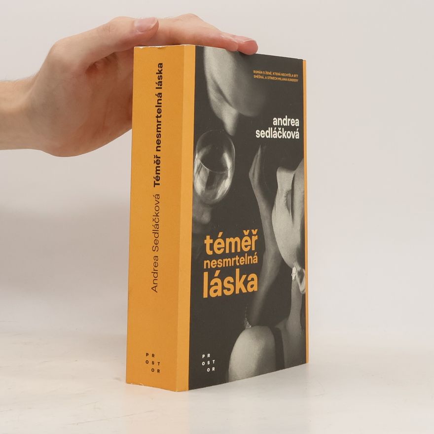 Andrea Sedláčková Téměř nesmrtelná láska
