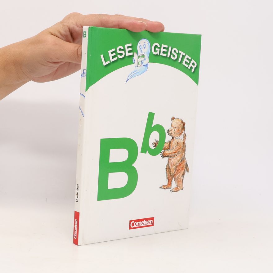Oliver Schrank-Bieber Lesegeister 1./2. Schuljahr. B wie Bär