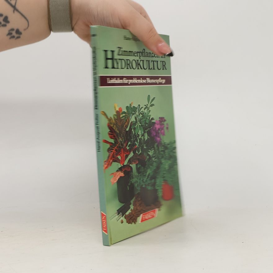 Hans August Rotter Zimmerpflanzen in Hydrokultur