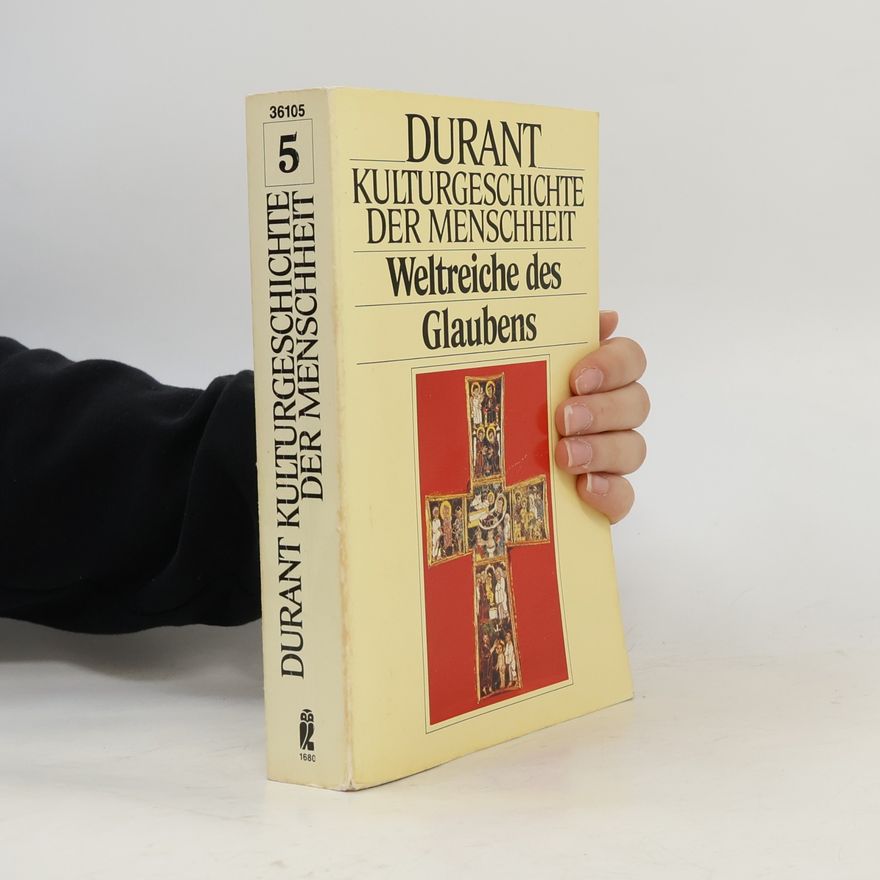 Ariel Durant Weltreiche des Glaubens