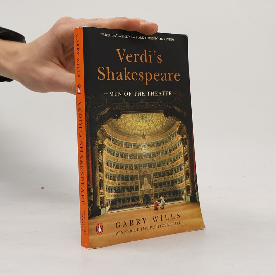Garry Wills Verdi's Shakespeare