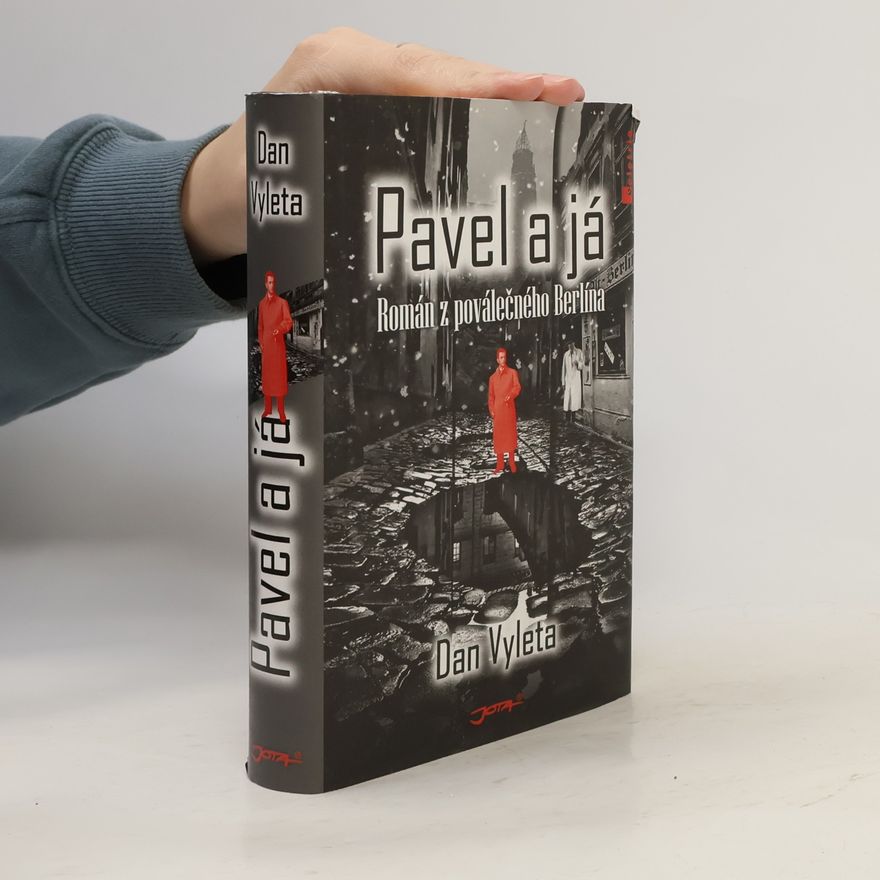 Dan Vyleta Pavel a já
