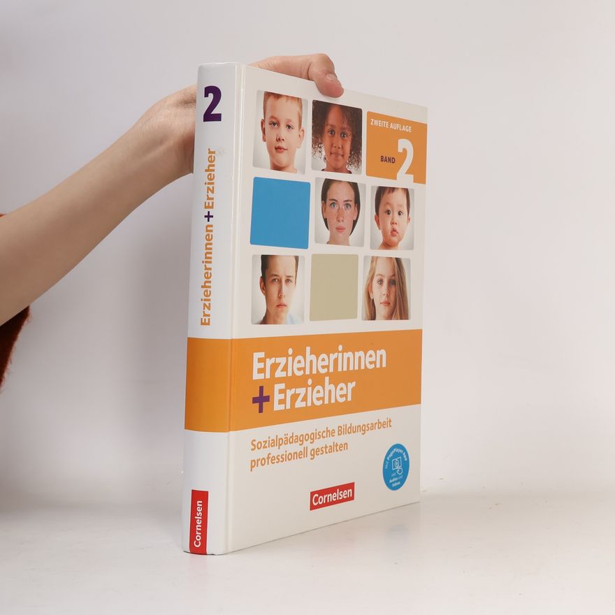 Susanne Hoffmann-Kirsch Erzieherinnen + Erzieher. Band 2 - Professionelles Handeln im sozialpädagogischen Berufsfeld