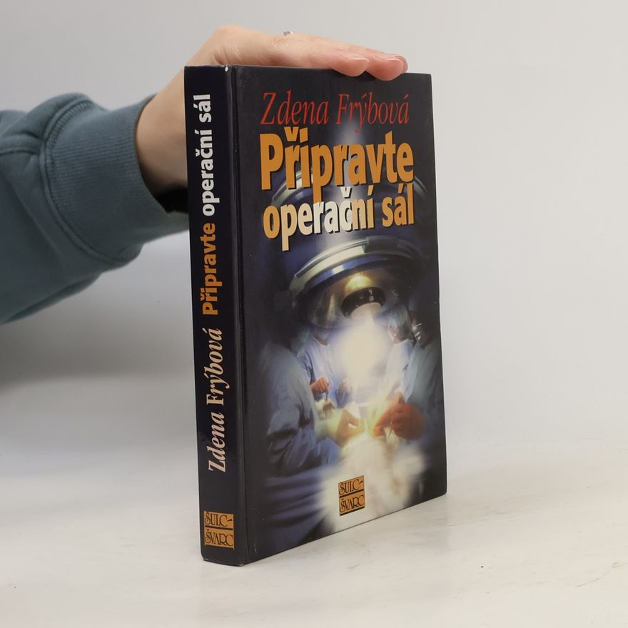 Zdena Frýbová Připravte operační sál