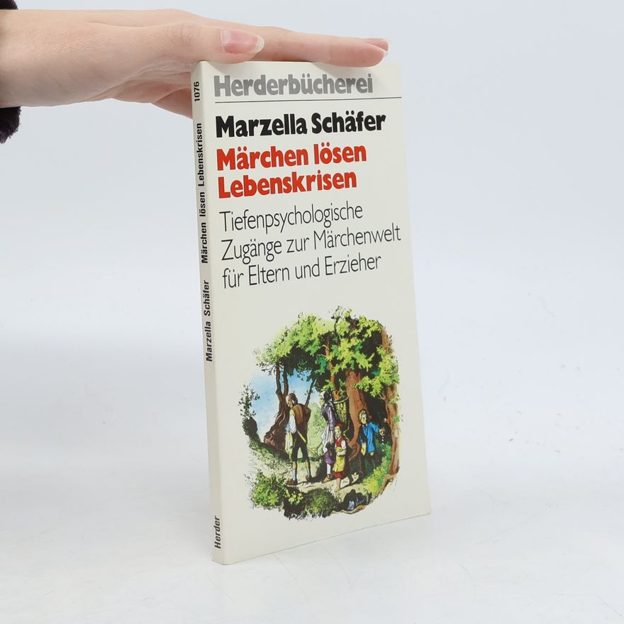 Marzella Schäfer Märchen lösen Lebenskrisen