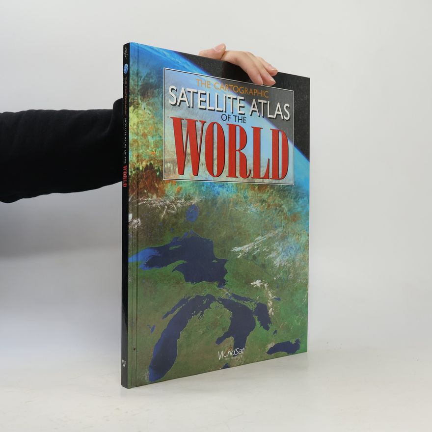 WorldSat International Inc. The Cartographic Satellite Atlas of the World