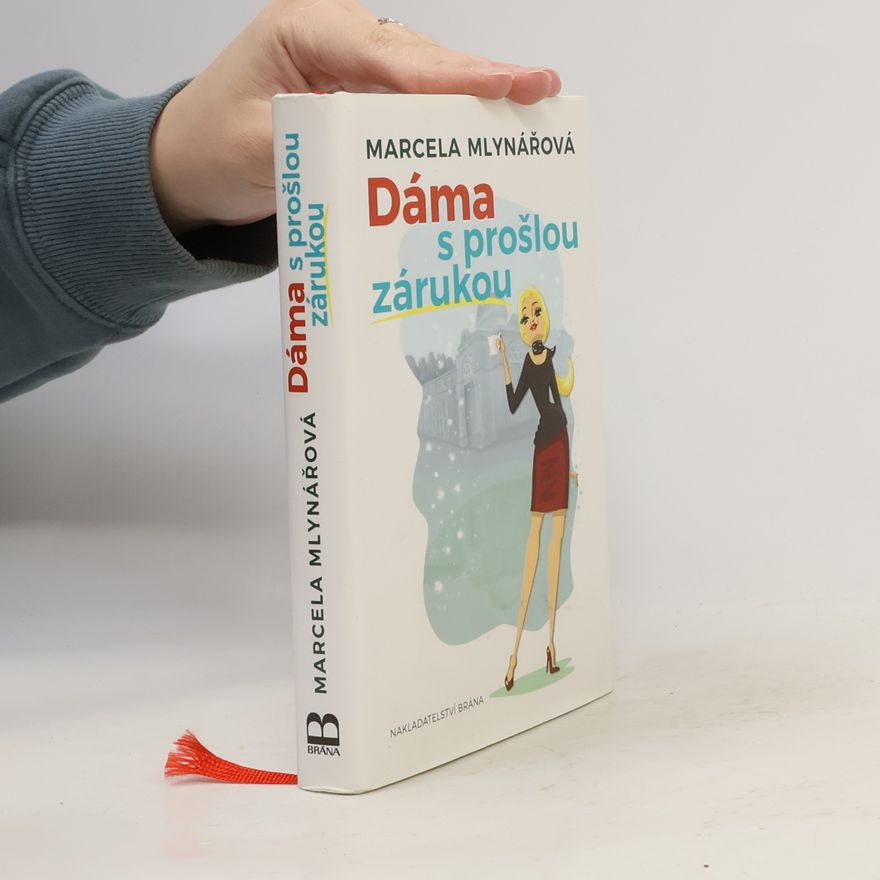 Marcela Mlynářová Dáma s prošlou zárukou