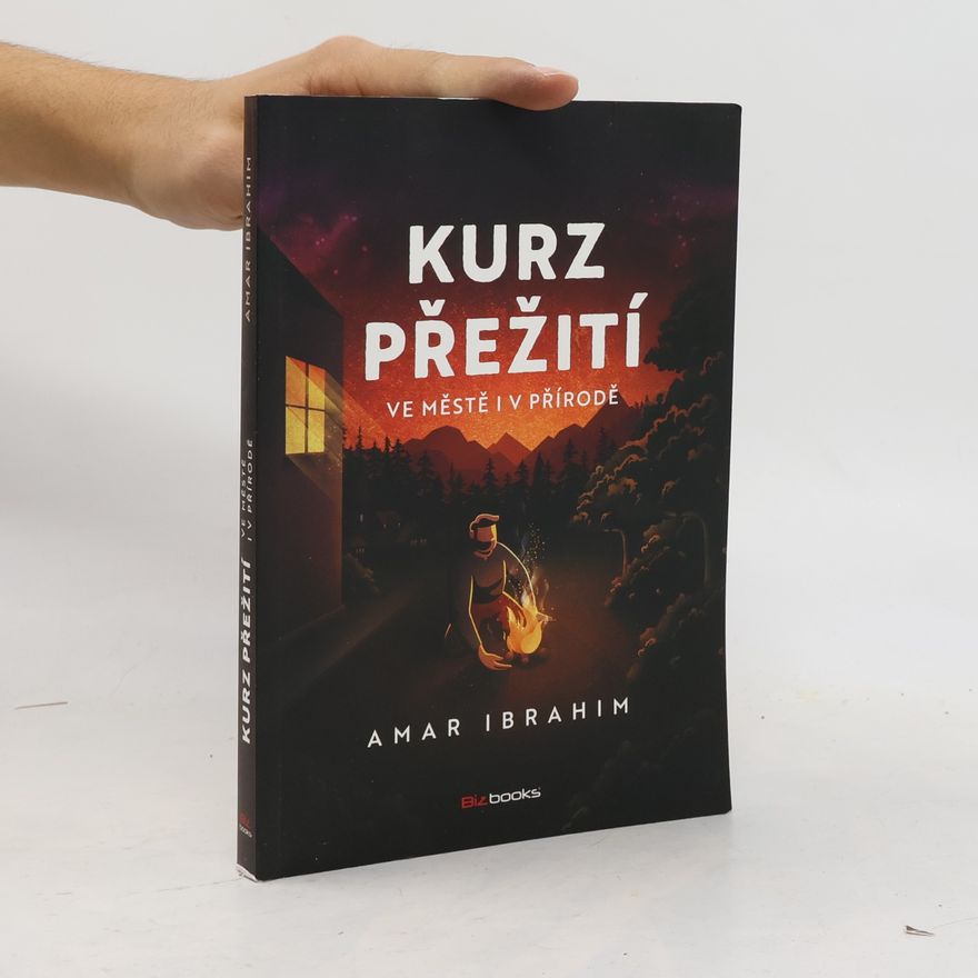 Amar Ibrahim Kurz přežití: ve městě i v přírodě