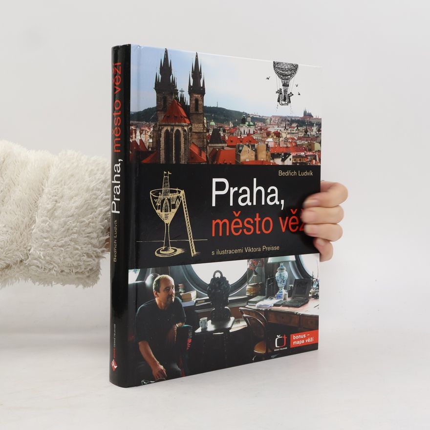 Bedřich Ludvík Praha, město věží