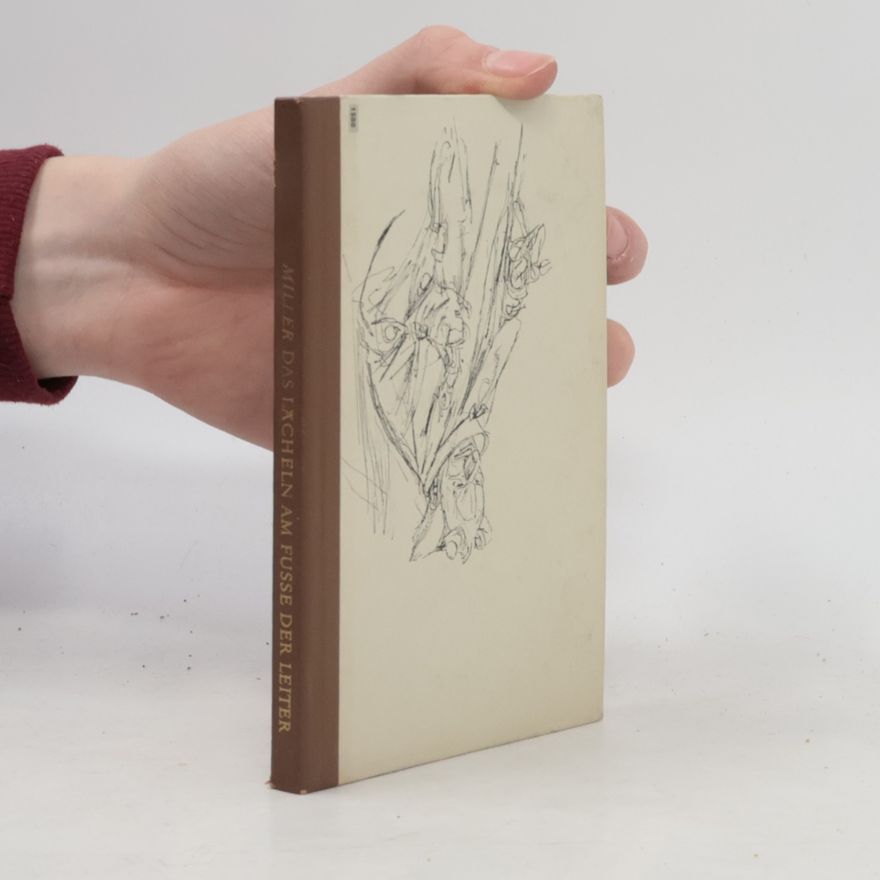 Henry Miller Das Lächeln am Fuße der Leiter