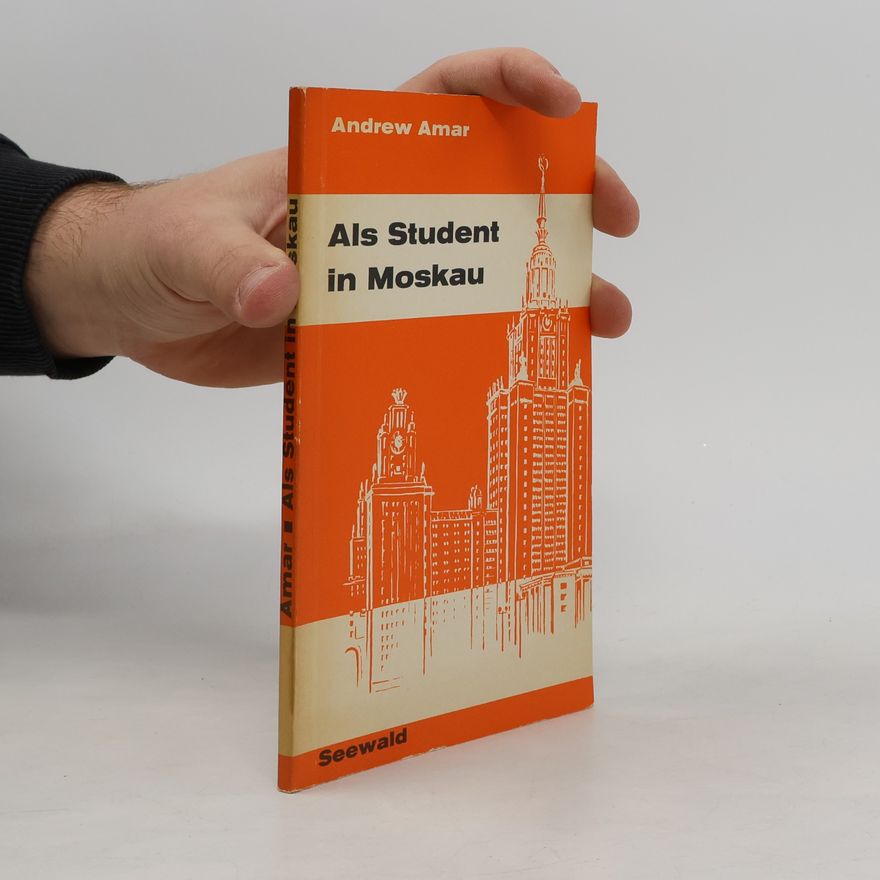 Andrew Amar Als Student in Moskau