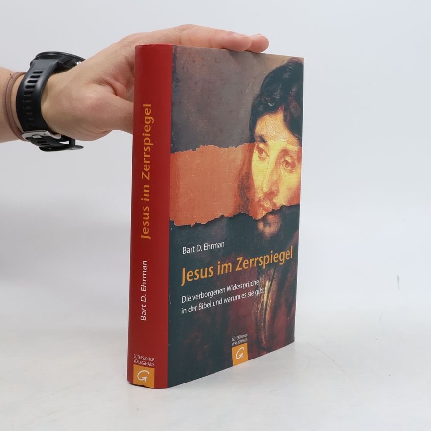 Bart D. Ehrman Jesus im Zerrspiegel