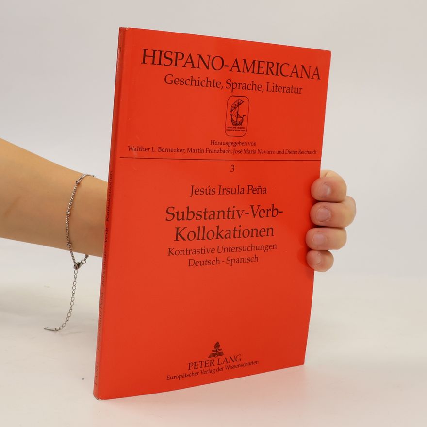 Jesús Irsula Peña Substantiv-Verb-Kollokationen. Kontrastive Untersuchungen Deutsch - Spanisch