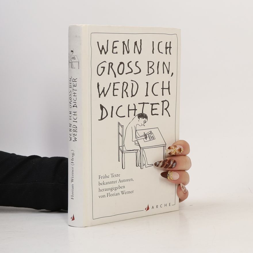 Florian Werner Wenn ich groß bin, werd ich Dichter