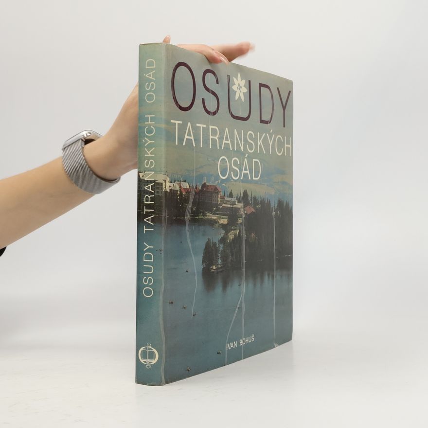 Ivan Bohuš Osudy tatranských osád