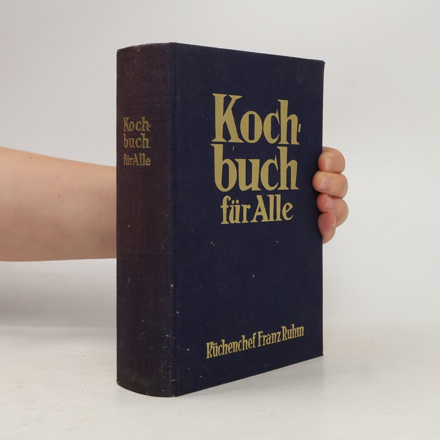 Franz Ruhm Kochbuch für Alle