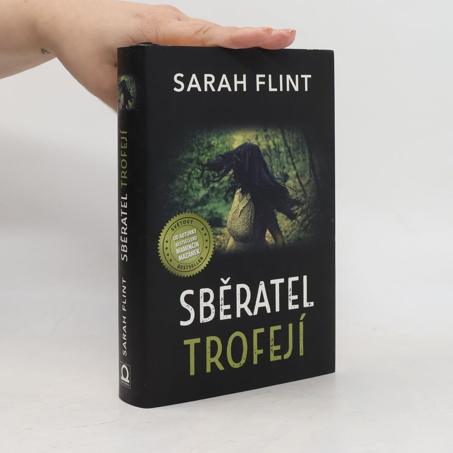 Sarah Flint Sběratel trofejí