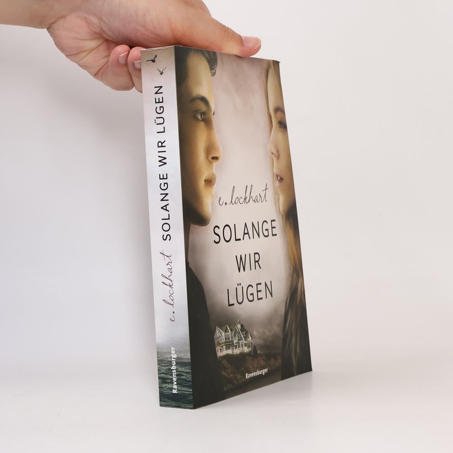 E. Lockhart Solange wir lügen
