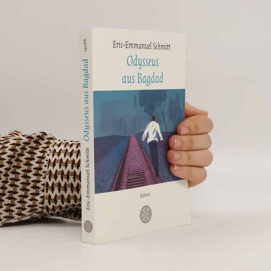 Eric Emmanuel Schmitt Odysseus aus Bagdad
