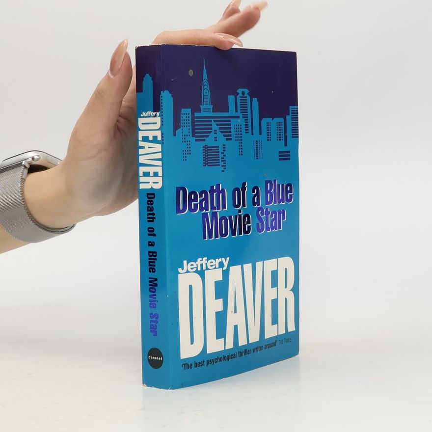 Jeffery Deaver Death of a Blue Movie Star