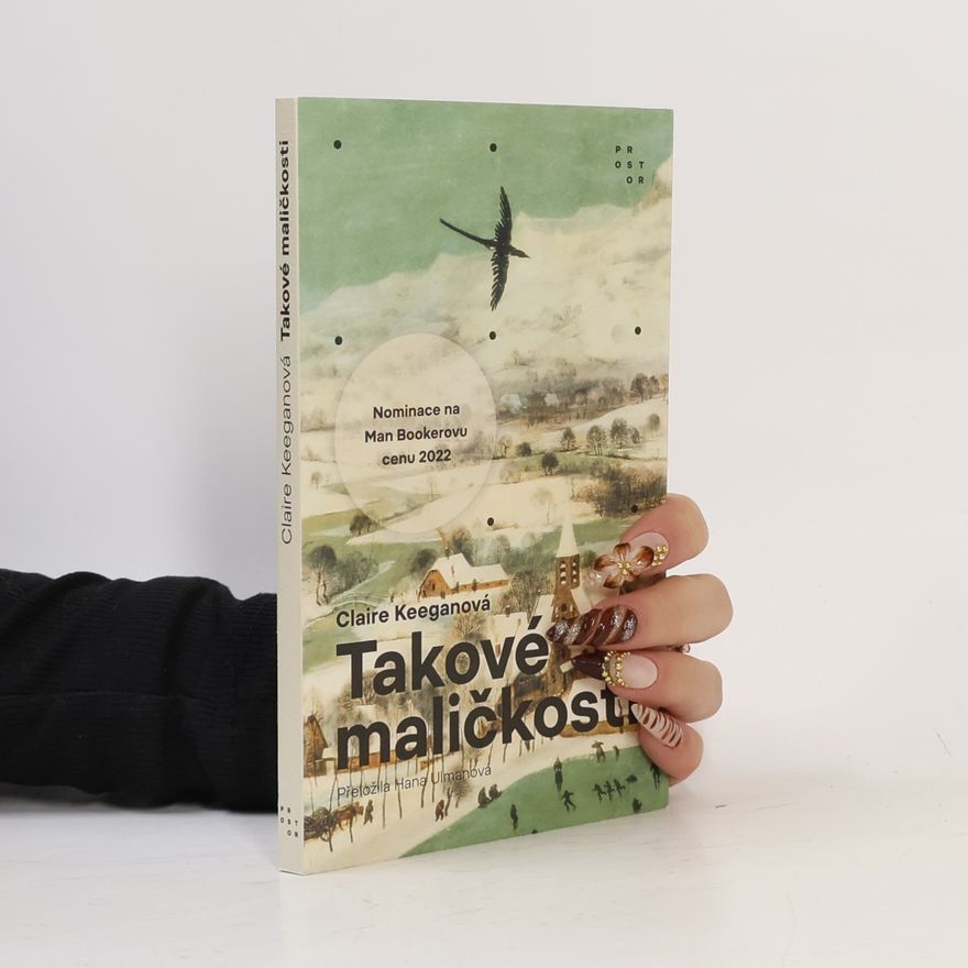Claire Keegan Takové maličkosti