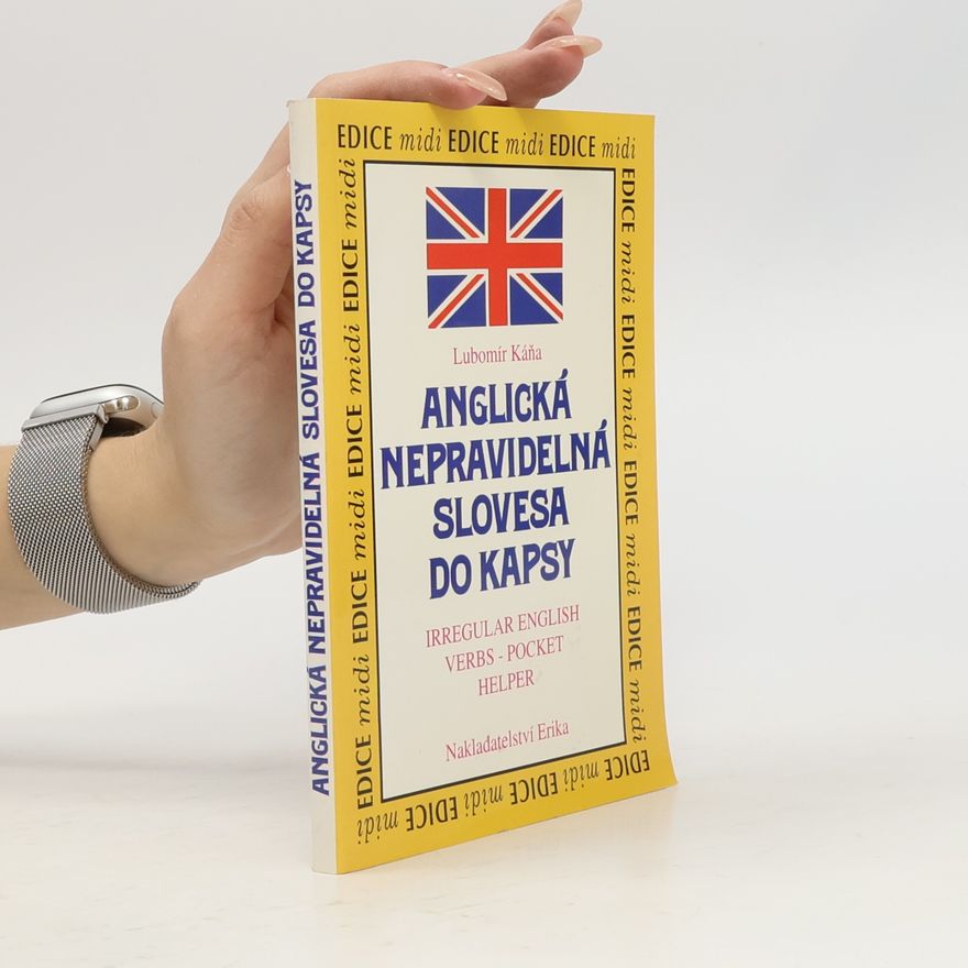 Lubomír Káňa Anglická nepravidelná slovesa do kapsy = Irregular English verbs - pocket helper