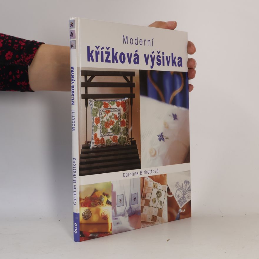 Caroline Birkett Moderní křížková výšivka