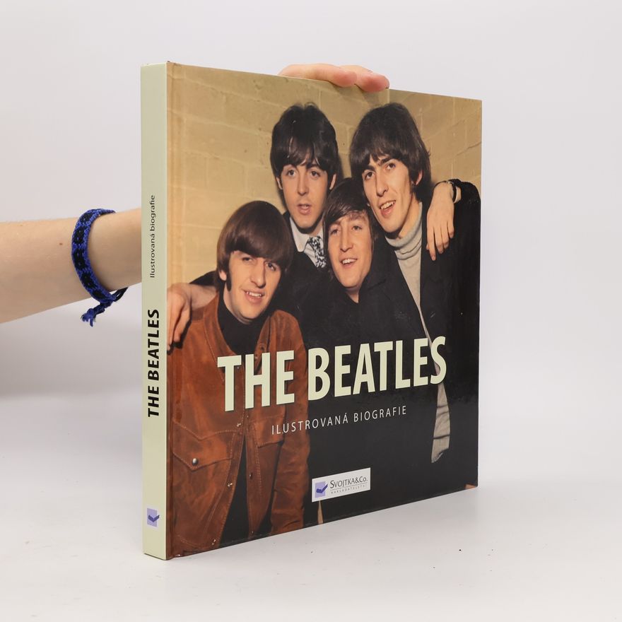 Tim Hill The Beatles: Ilustrovaná biografie