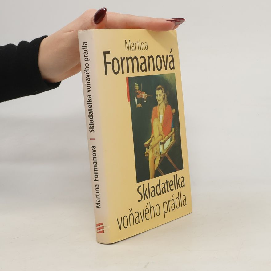 Martina Formanová Skladatelka voňavého prádla