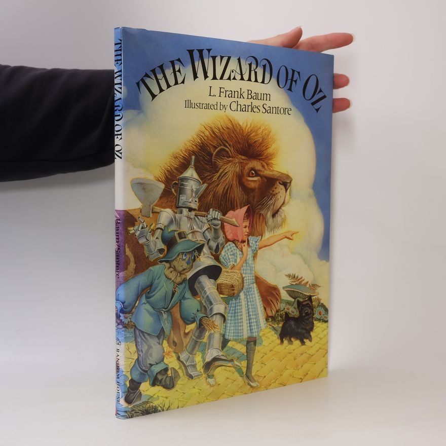 Lyman Frank Baum The Wizard of Oz