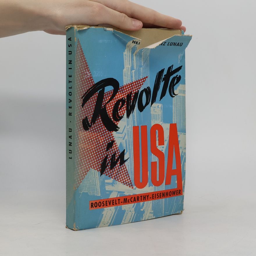 Heinz Lunau Revolte in USA
