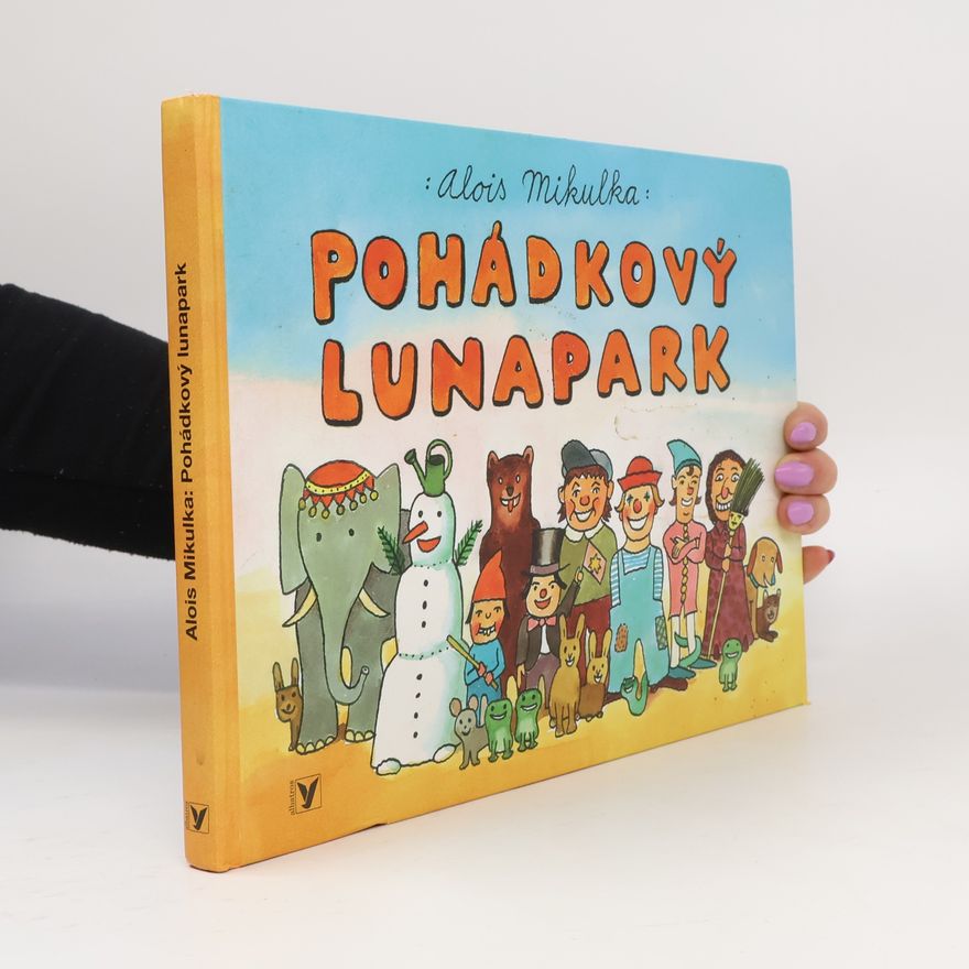 Alois Mikulka Pohádkový lunapark