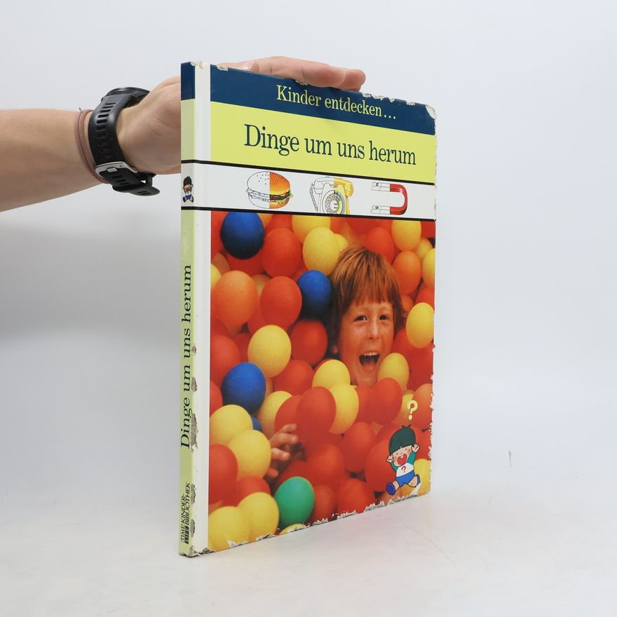 Robert L. Cutts Kinder entdecken ... Dinge um uns herum