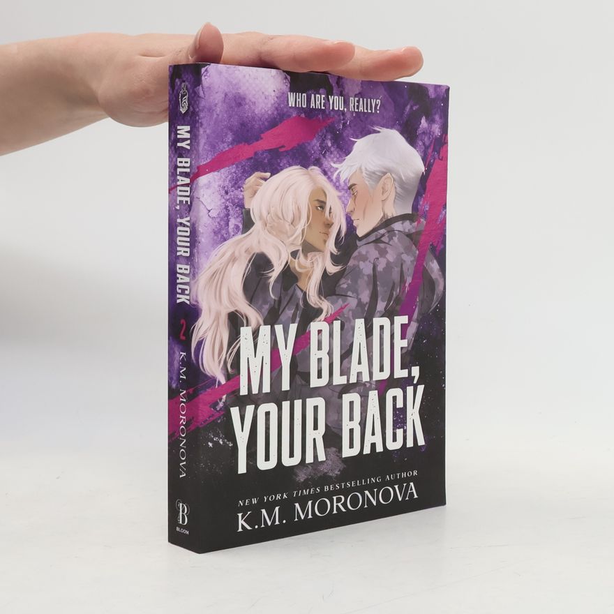 K M Moronova My Blade, Your Back: The Dark Military Romance Sequel to Your Knife, My Heart