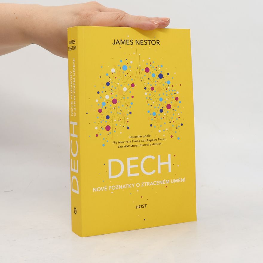 James Nestor Dech : nové poznatky o ztraceném umění